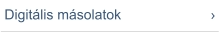 Digitális másolatok